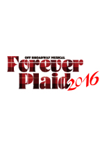 オフ・ブロードウェイ・ミュージカル Forever Plaid フォーエヴァー プラッド